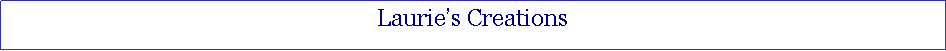 Text Box: Lauries Creations